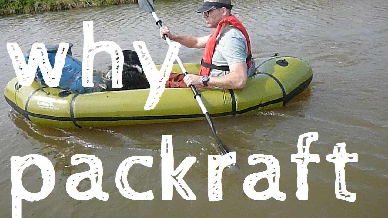 why start packrafting?