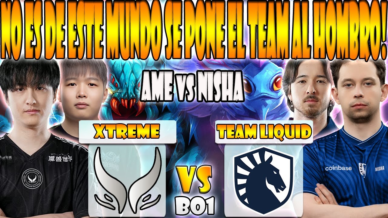 TEAM LIQUID vs XTREME GAMING [BO1] NISHA, MICKE VS AME, NOTHINGTOSAY- BLAST SLAM VI 2026 - DOTA 2