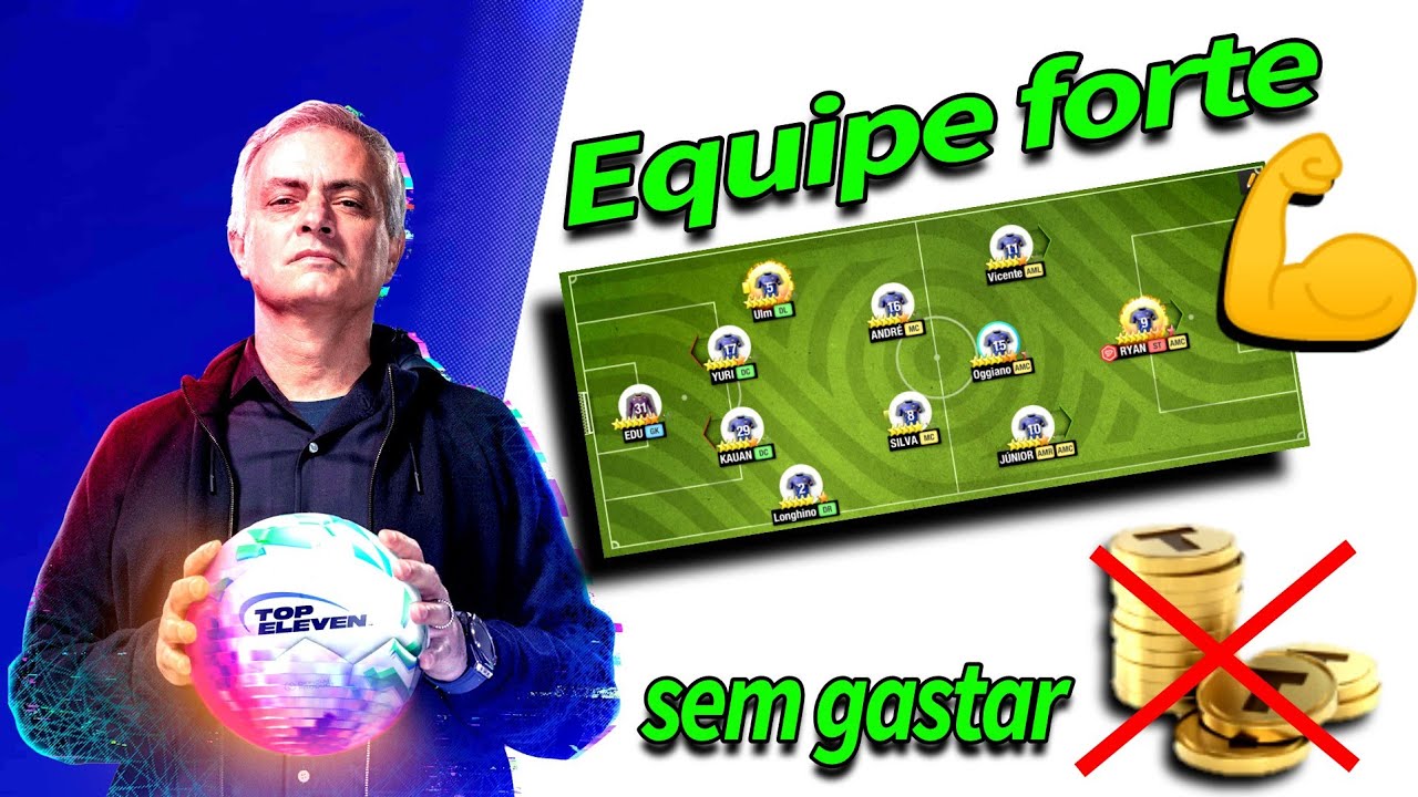 COMO JOGAR TOP ELEVEN / MONTAR UMA EQUIPE SEM GASTAR TOKENS
