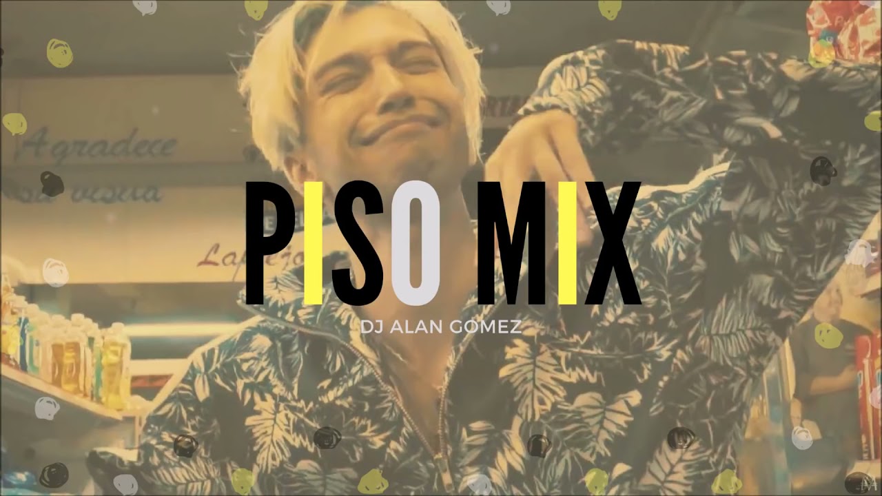 PISO MIX - Alan Gomez