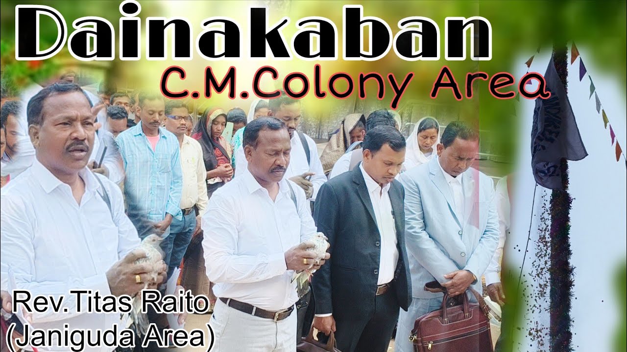 Dainakaban Ahanangan //Rev.Titas Raito //C.m.colony Area//Ravi Creation //25 January 2026