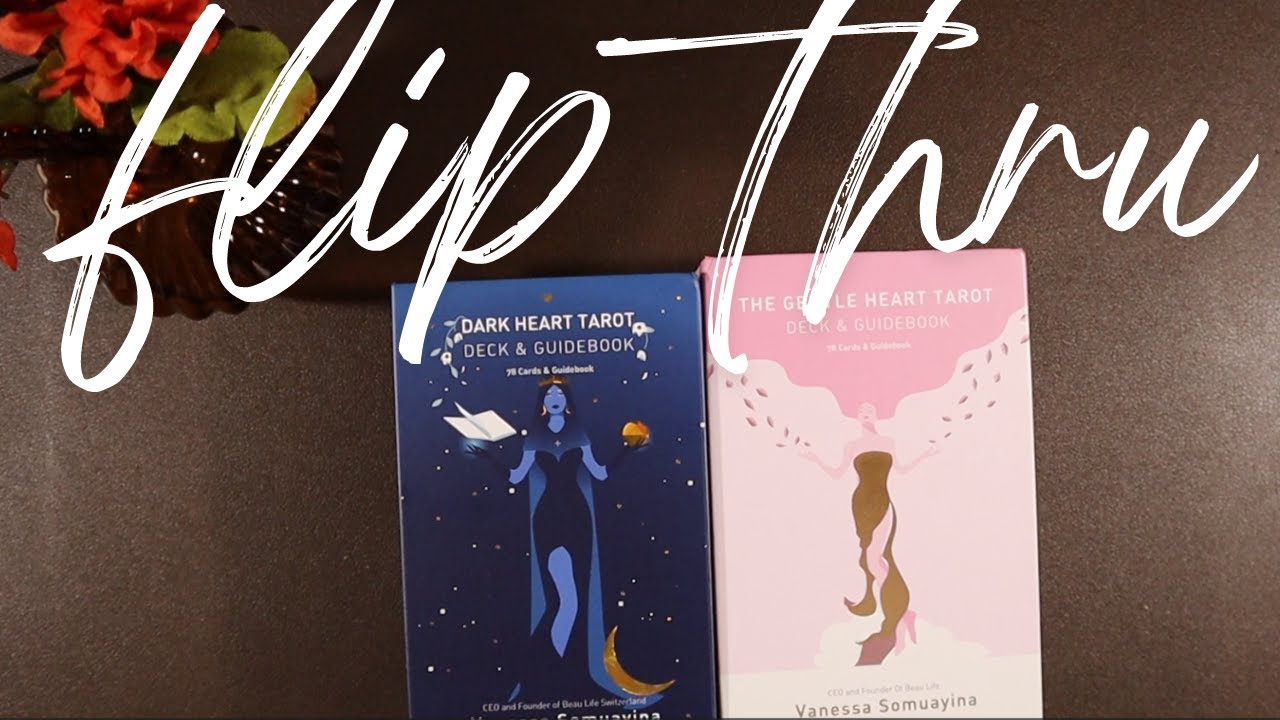 The Dark Heart Tarot & The Gentle Heart Tarot Deck Flip Through
