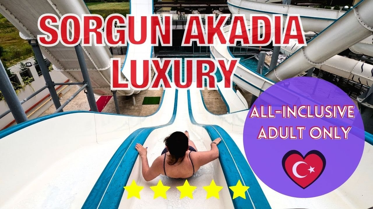 Sorgun Akadia Luxury Hotel 5*( Только для взрослых) All Inclusive, Анталья, Турция 2024