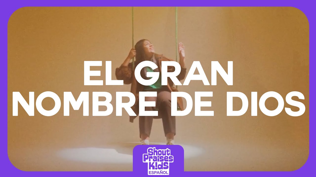El Gran Nombre De Dios - Shout Praises Kids (Music Video)