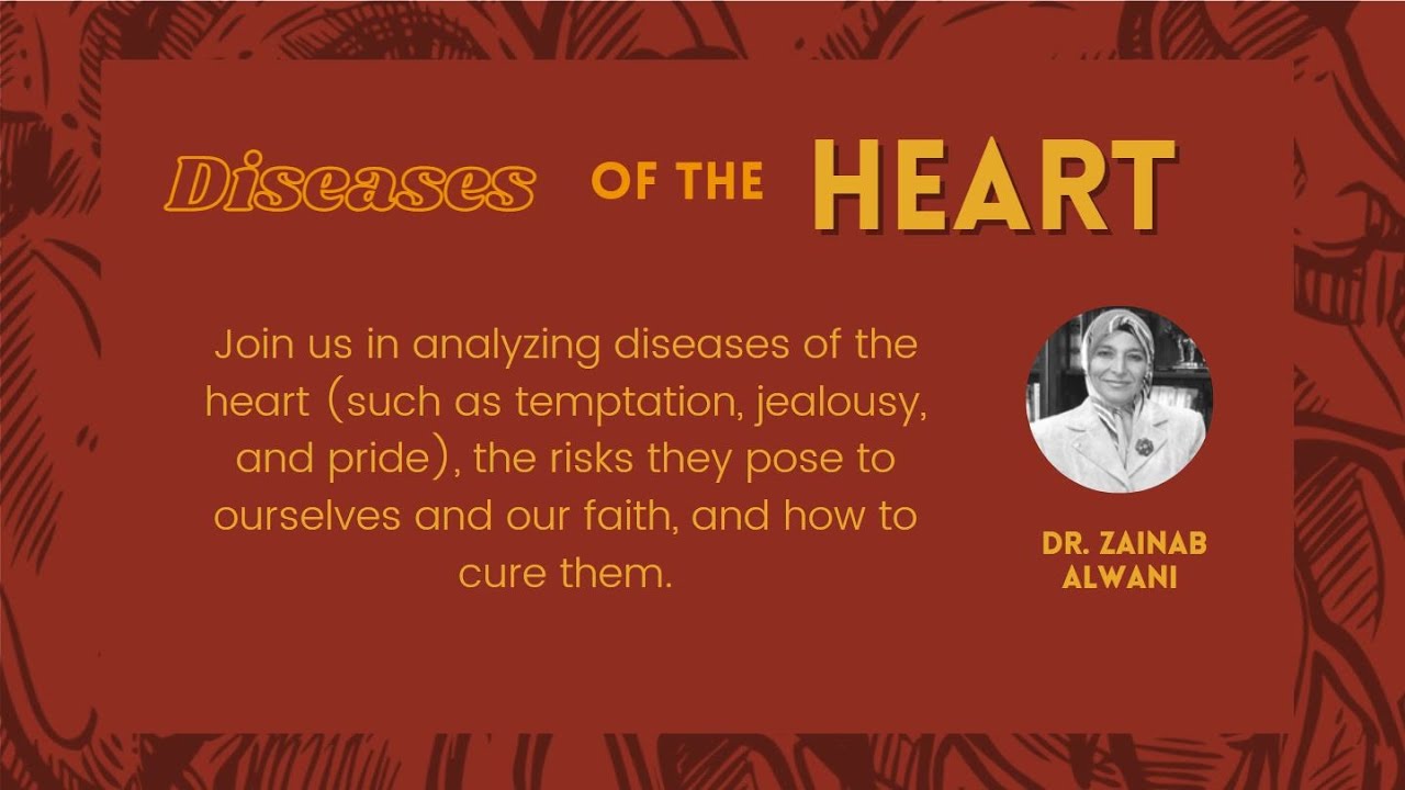 Diseases of the Heart | Dr. Zainab Alwani