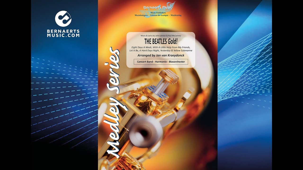 THE BEATLES GOLD - The Beatles, arr. Jan van Kraeydonck - Concert Band Version