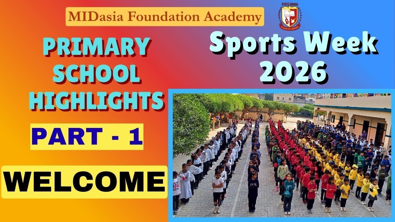 Sports Week 2026 | Primary School Highlights | Part 1-Welcome | MIDasia Foundation Academy Official