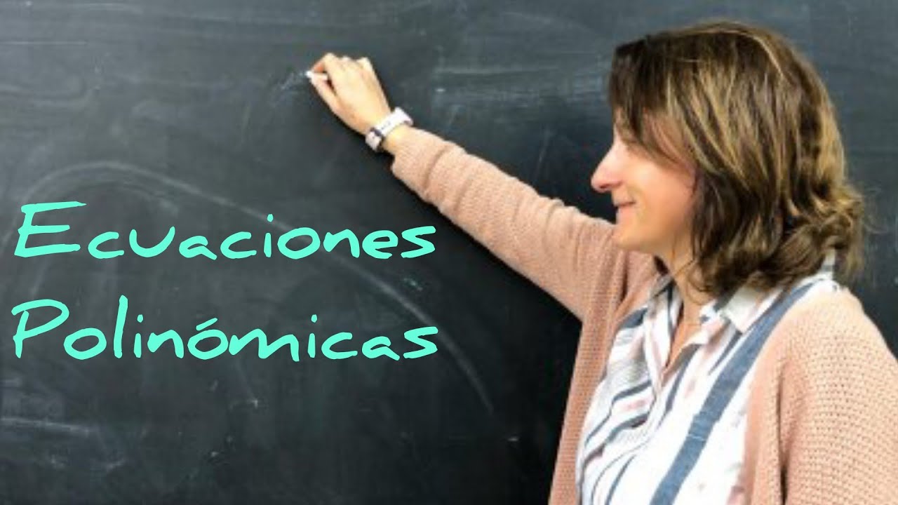 ECUACIONES POLINÓMICAS