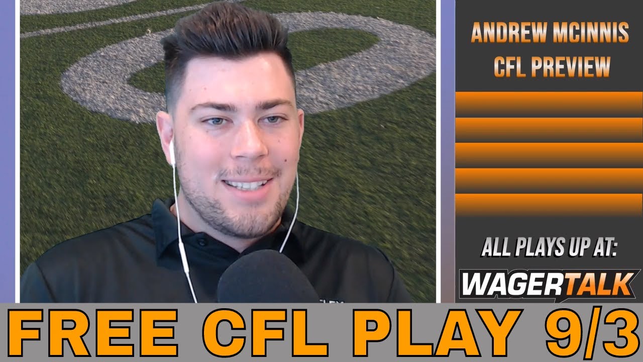 Canadian Football Picks and Predictions | Alouettes vs Redblacks Betting Preview | CFL Free Play