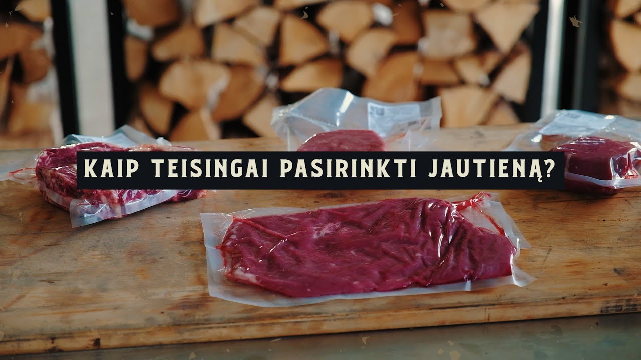 Kaip teisingai pasirinkti jautieną? | CHEFTHEVIKING.LT BLOG’AS
