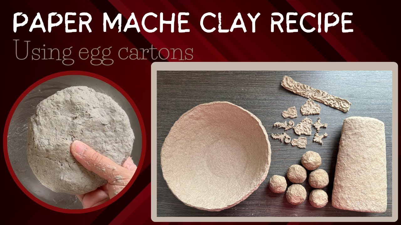 Paper Mache Clay Recipe | Paper Mache Clay using egg cartons | DIY paper clay | art and craft