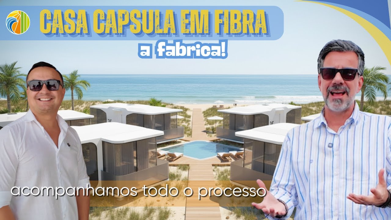Casa Capsula em Fibra. Fomos acompanhar o processo dentro da  Fabrica