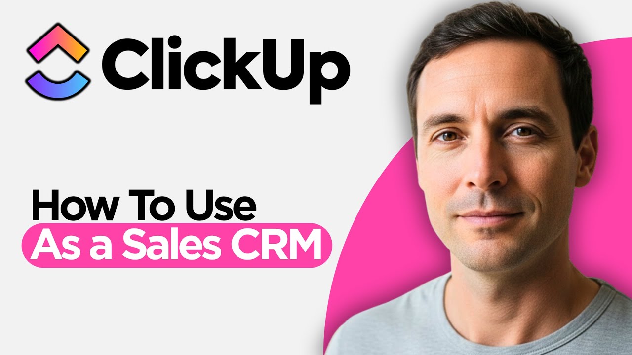 How to Use ClickUp as a Sales CRM  (2026 Step by Step Guide)