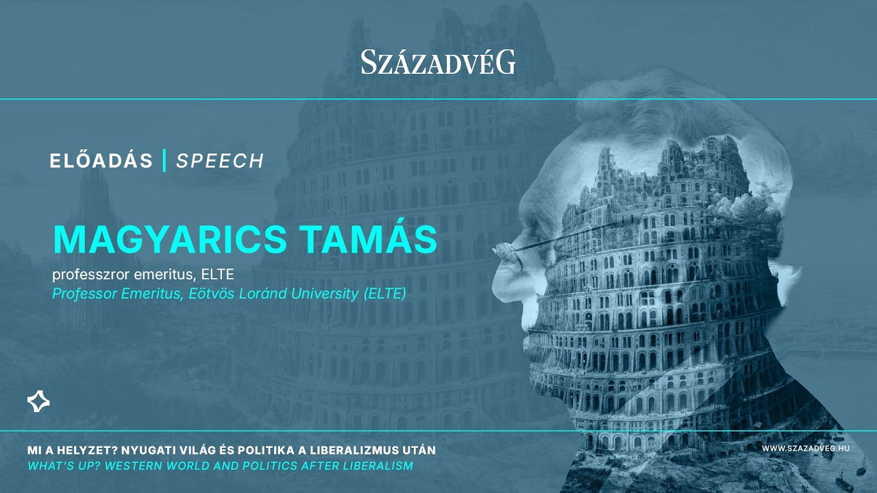 What’s up? Western World and Politics After Liberalism - Tamás Magyarics