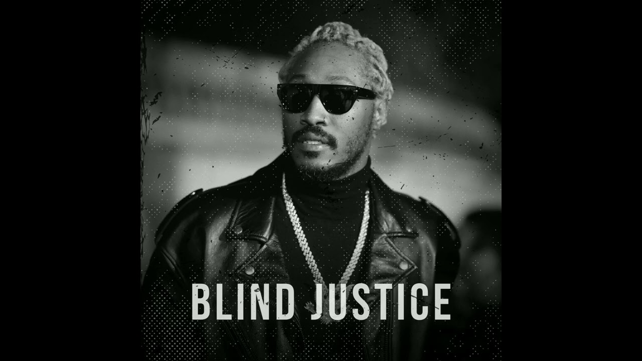 [FREE] FUTURE TYPE BEAT - BLIND JUSTICE