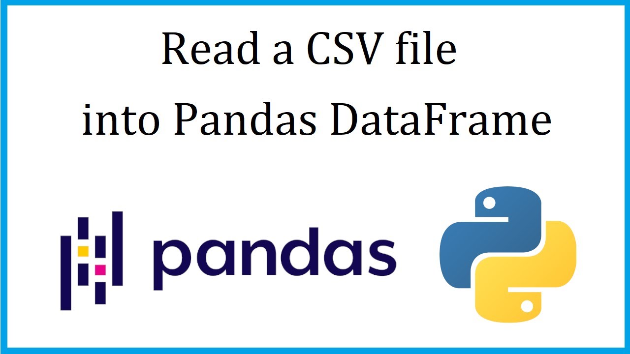 Как прочитать CSV-файл в Pandas DataFrame | Учебное пособие по Pandas для начинающих