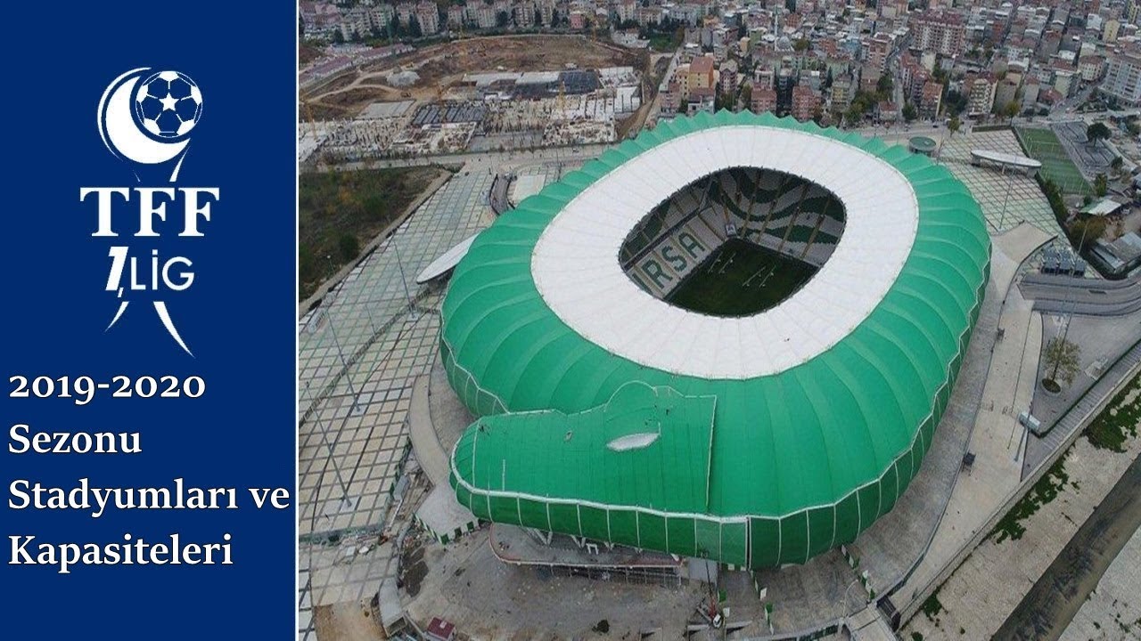 TFF 1.Lig 2019/2020 Sezonu Stadyumları ve Kapasiteleri