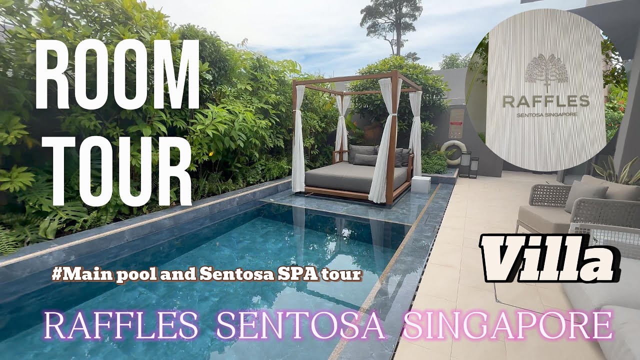 Newly Open Raffles Sentosa Singapore Villa tour - new level of luxury - Oct 2025
