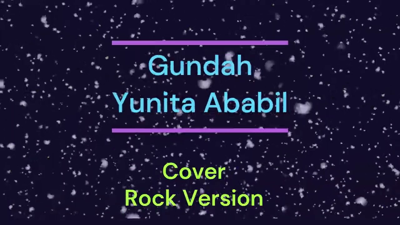 Gundah _ Yunita Ababil _ (Cover)_Rock Version