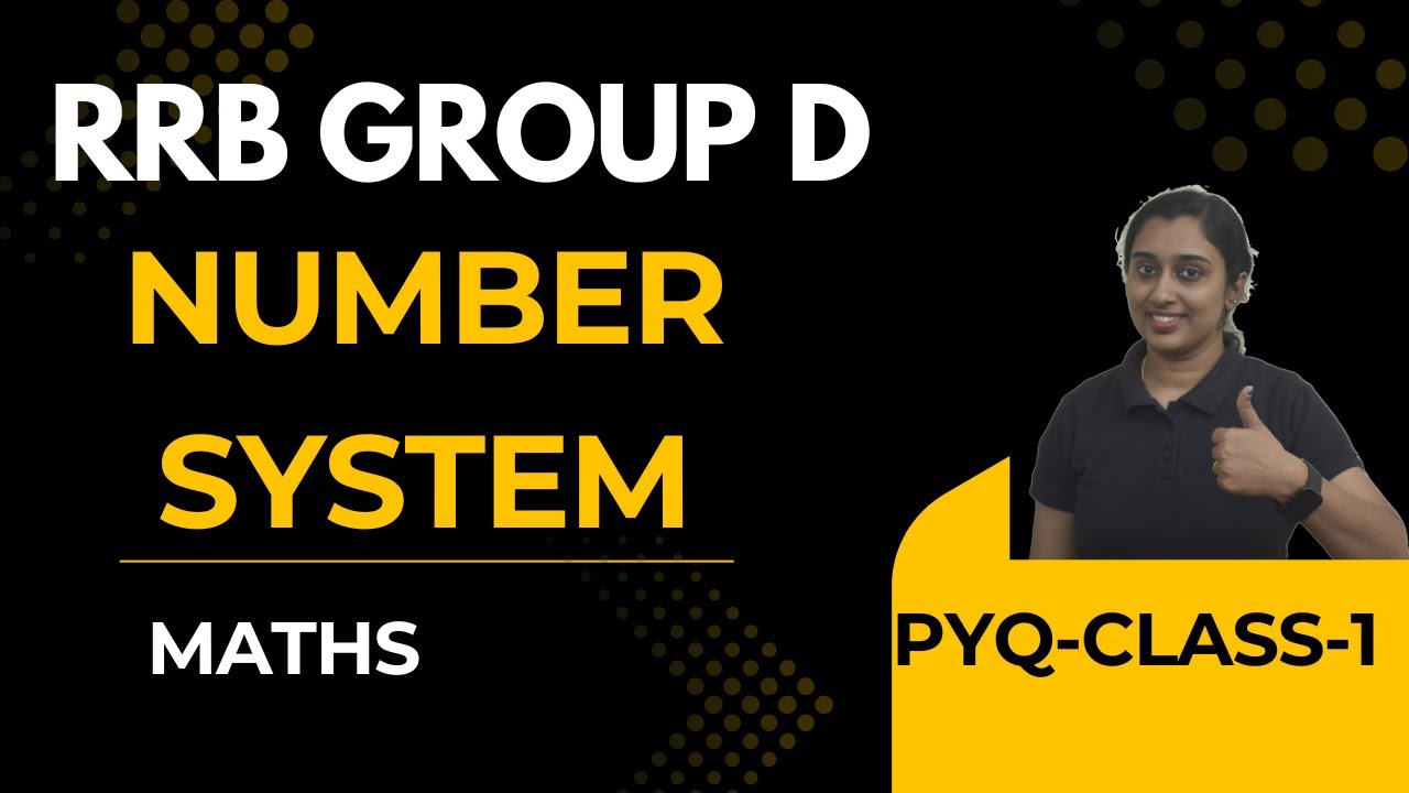 RRB Group D/Previous Year Questions/ Number System/class 1