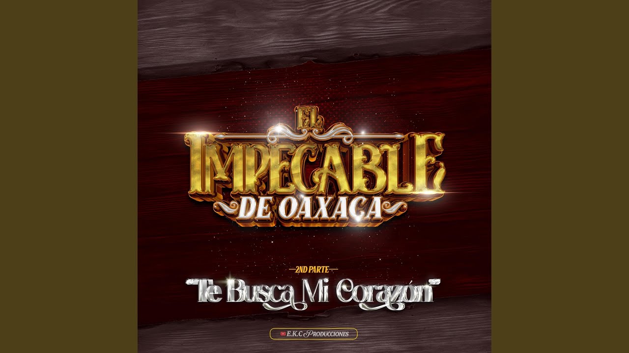 Te Busca Mi Corazón (2nd Parte)
