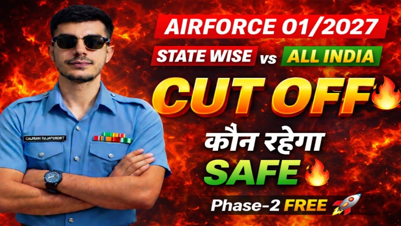 AIRFORCE 01/2027 Cut Off 🔥 | State Wise vs All India😱| Phase-2 Prepration Free🤓🤫