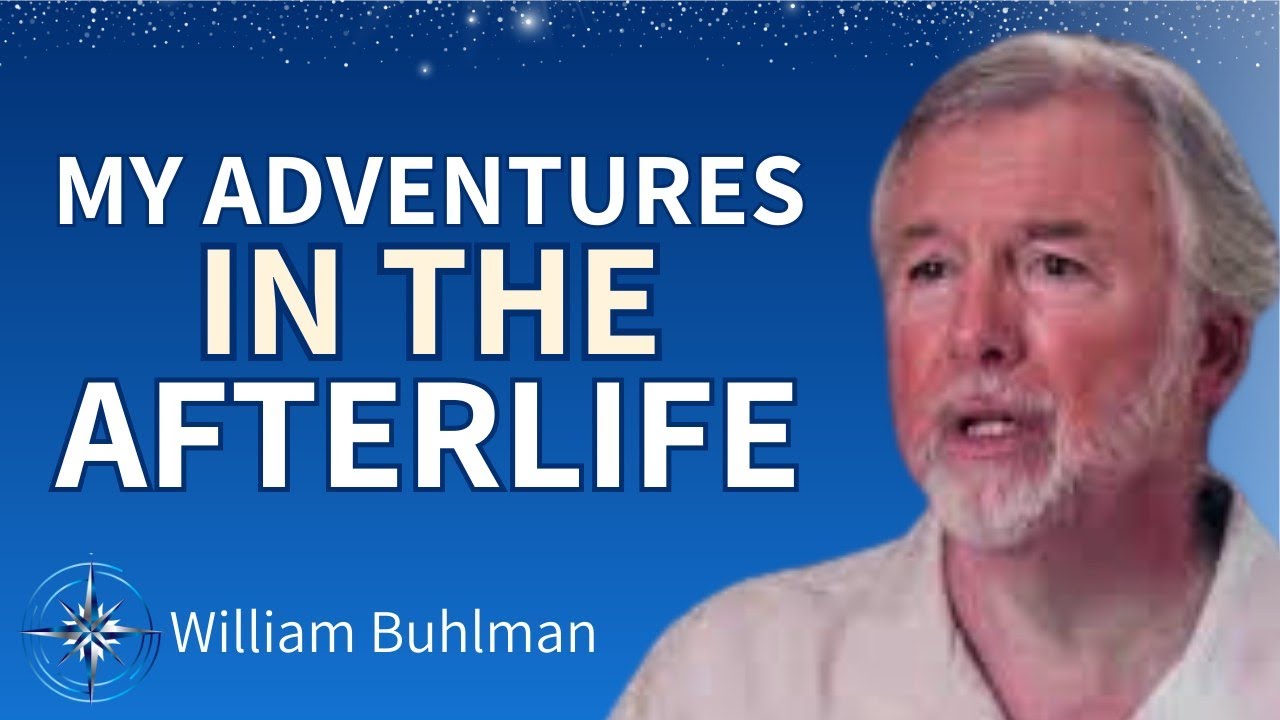 My Out of Body Experiences and Experiencing The Afterlife Saved My Life! | William Buhlman