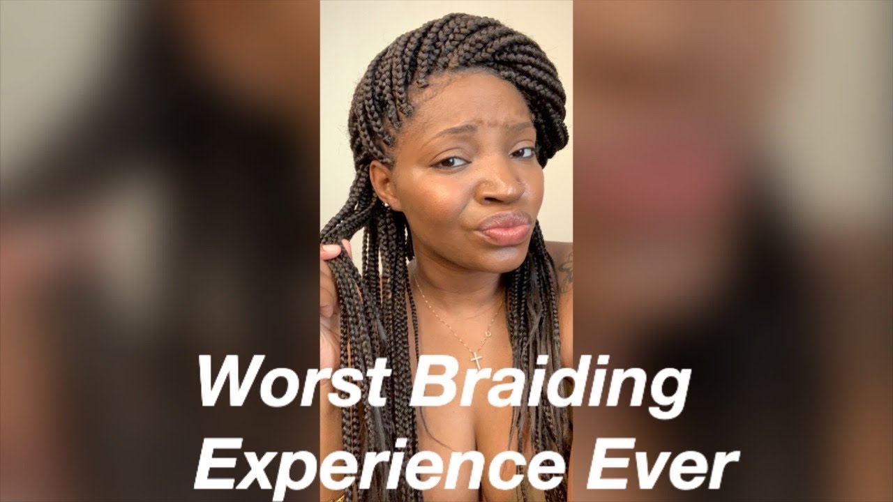 Worst African Braiding Experience Ever ...
