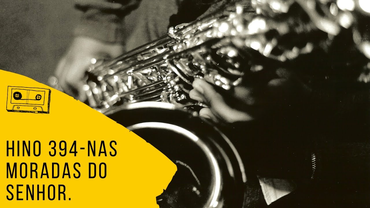 Hino 394  Nas moradas do Senhor - Sax Barítono e Sax Alto CCB!