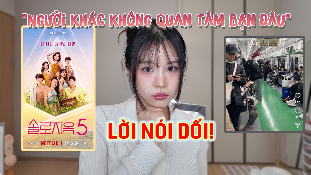 Người khác chẳng quan tâm bạn đâuㅣLời nói dối kinh điển của người Hàn🤨