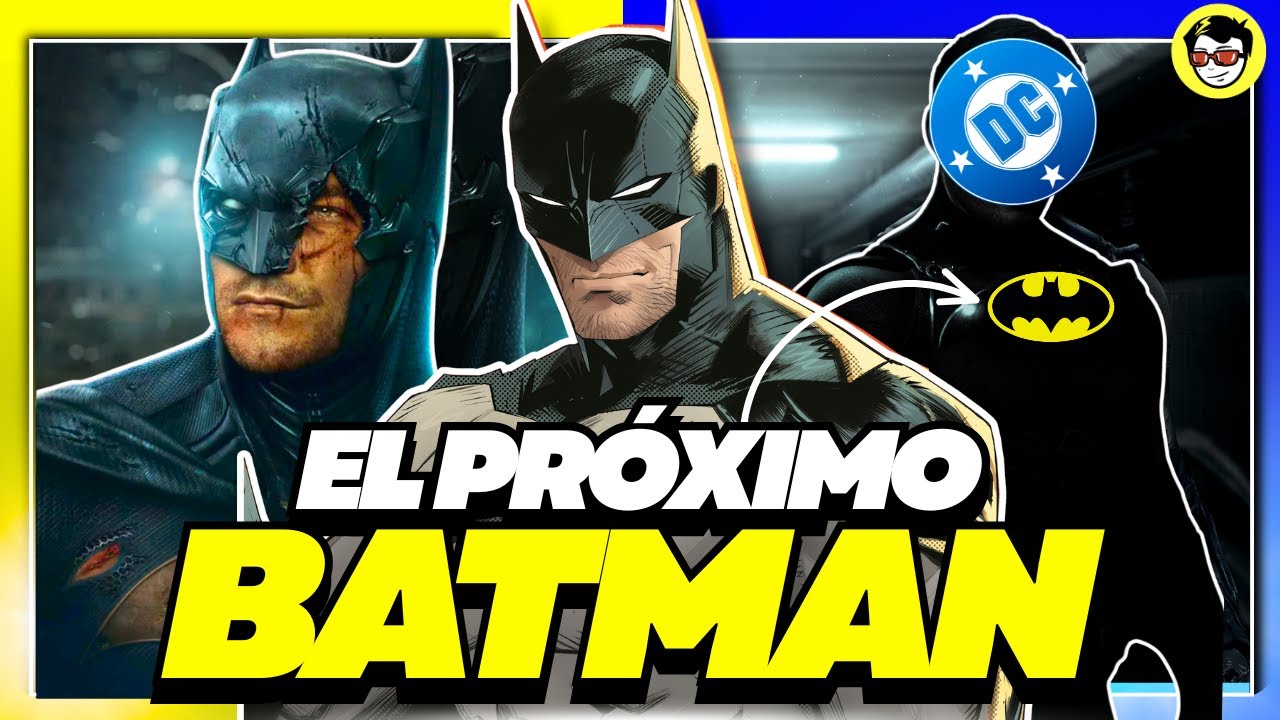 5 CANDIDATOS para ser el NUEVO BATMAN de DCU