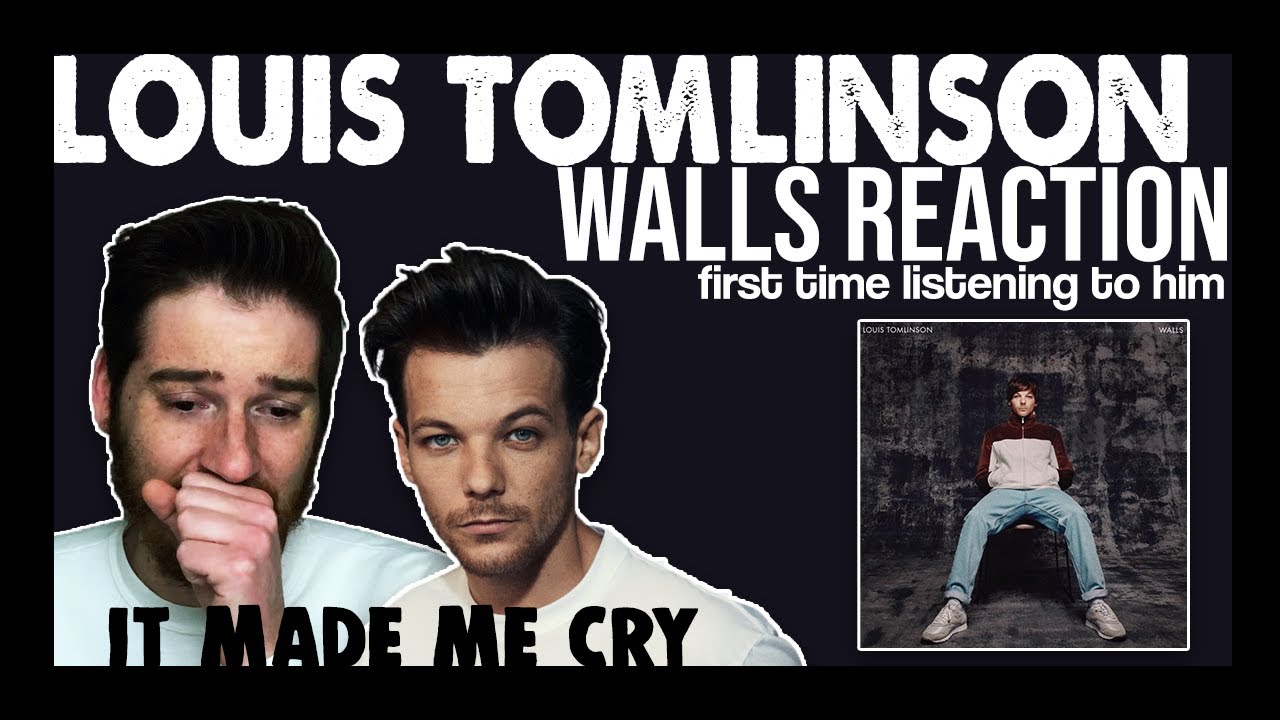 LOUIS TOMLINSON: WALLS Album Reaction (first time listening to him…i cried)