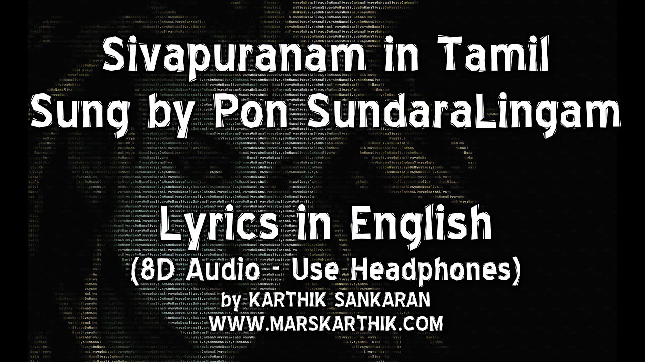 Sivapuranam by Pon Sundarlingam with Lyrics in English - 8D Audio (Marskarthik)