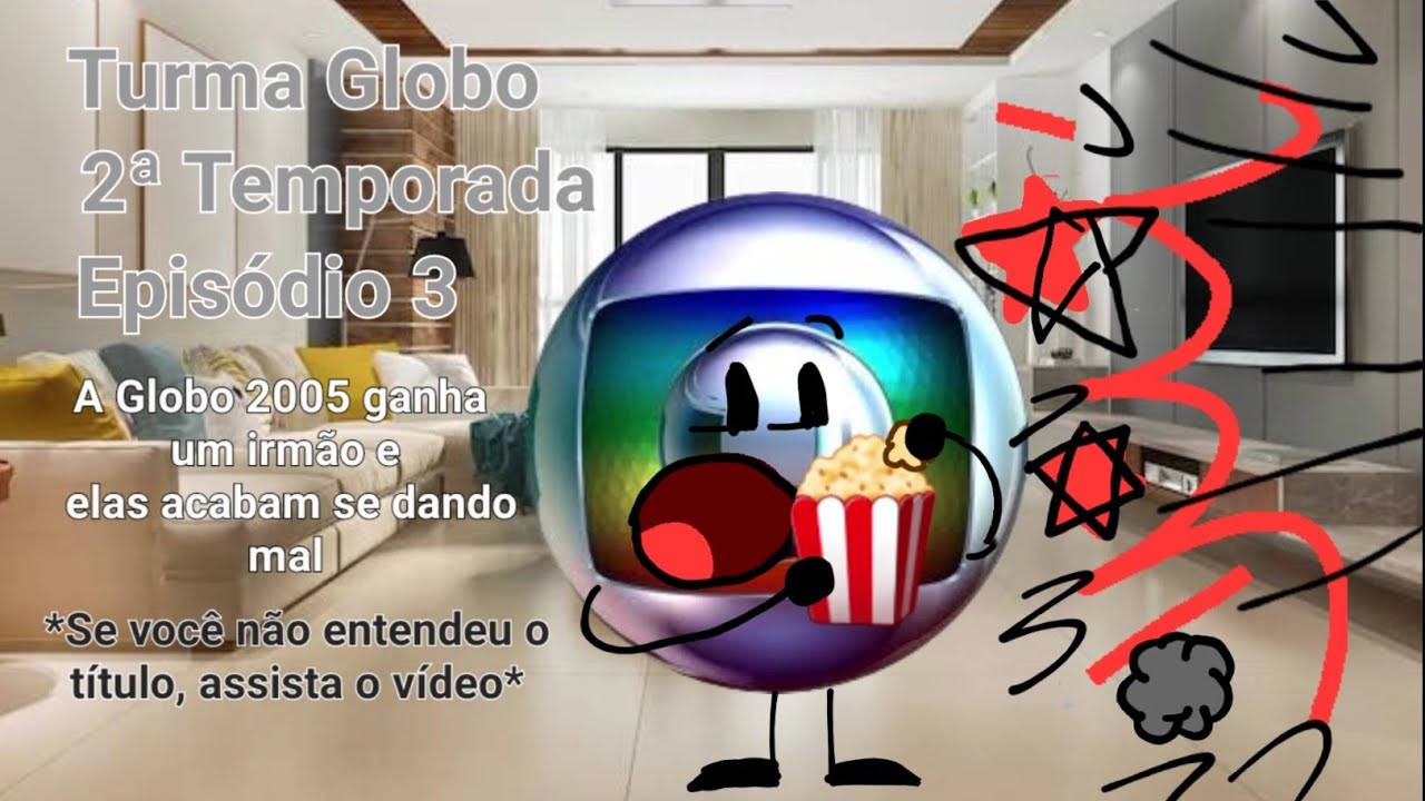 Turma Globo (T2EP3) - A Globo 2005 ganha uma irmã e elas acabam se dando mal