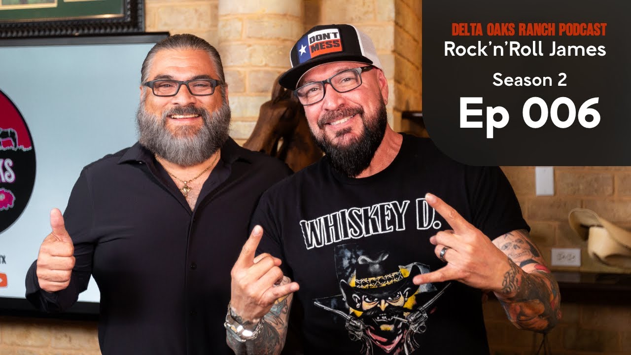 Rock-N-Roll James Opens Up: The Struggles, Success & Secrets Behind His Legacy | Delta Oaks Ranch