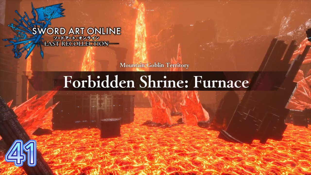 SAO Last Recollection PC Walkthrough | Part 41 – Exploring the Forbidden Shrine: Furnace