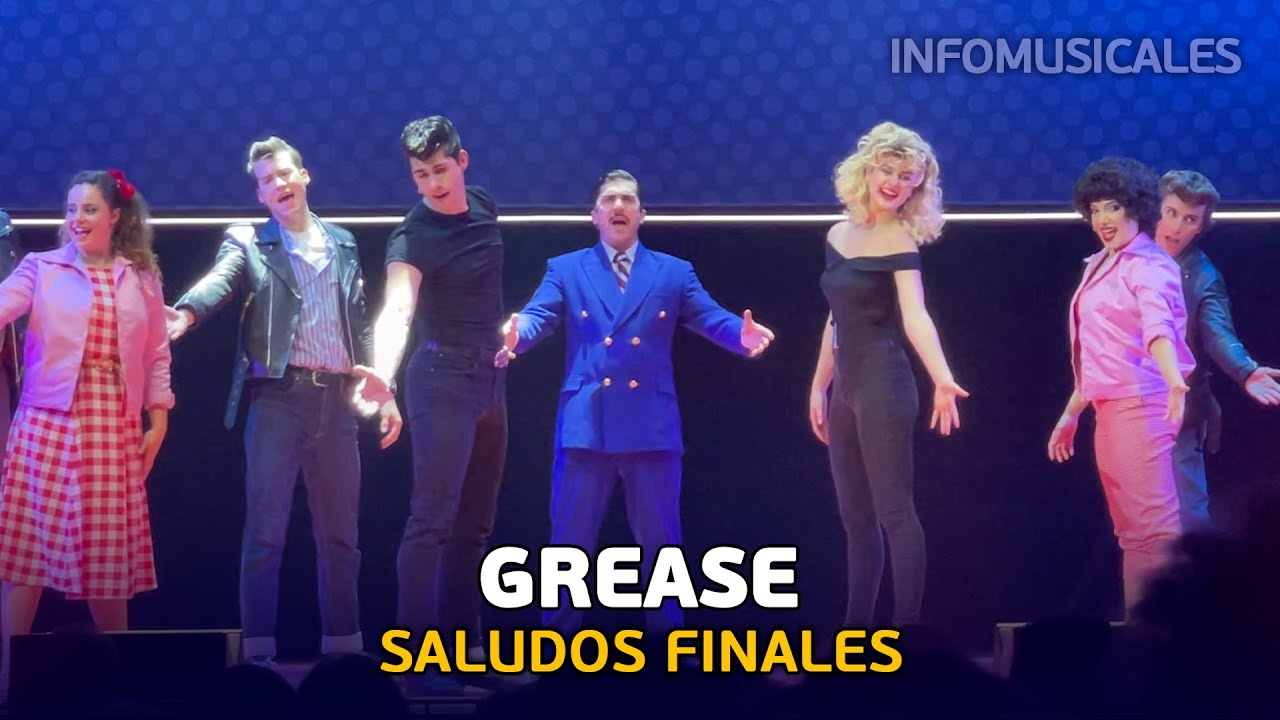 GREASE - Saludos Finales (Gira | 2024)