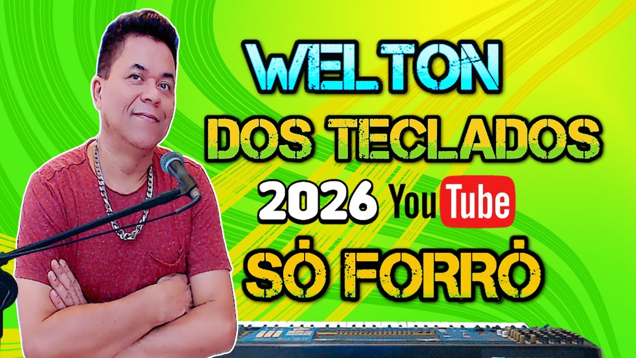 WELTON DOS TECLADOS REPERTÓRIOS NOVO 2026