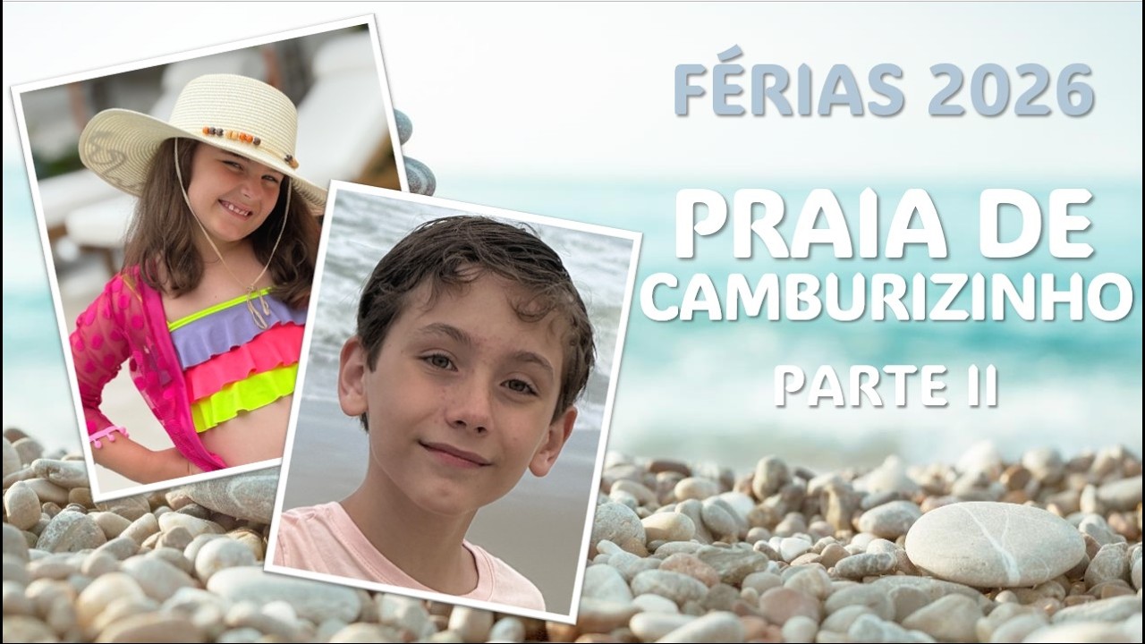 FÉRIAS 2026 - CAMBURIZINHO - PARTE II