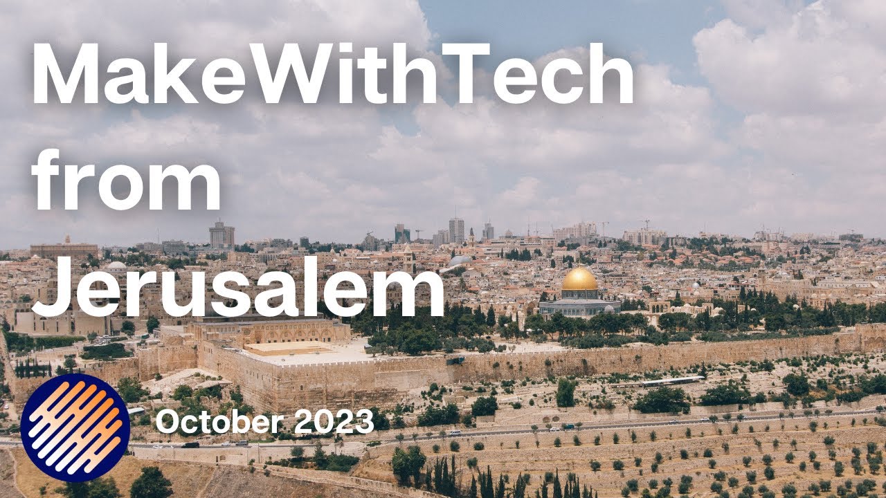 MakeWithTech from Jerusalem