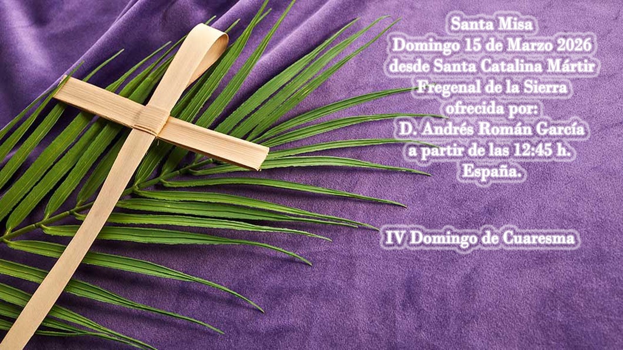 Santa Misa del Domingo 15 de Marzo