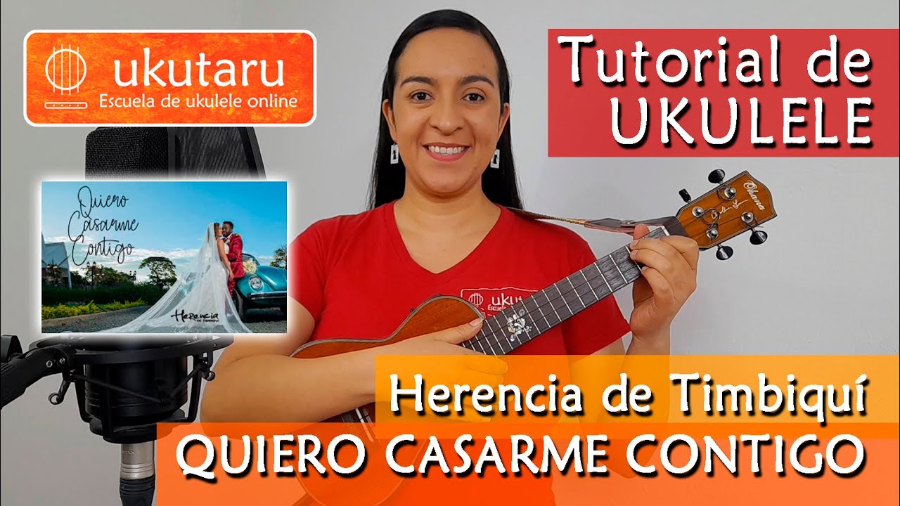 QUIERO CASARME CONTIGO - HERENCIA DE TIMBIQUÍ - TUTORIAL DE UKULELE