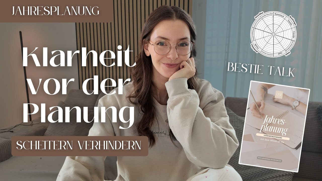 Dein Jahr RICHTIG planen: Klarheit finden & Ziele WIRKLICH umsetzen