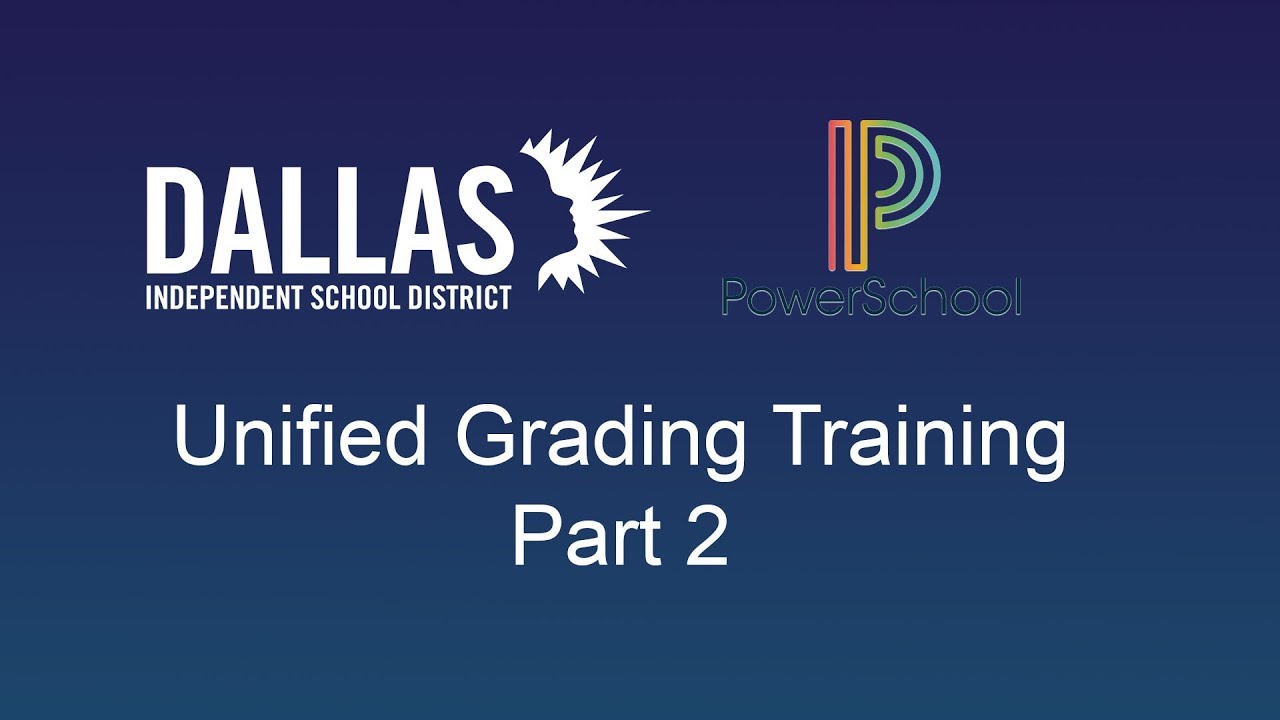 PowerSchool - Unified Grading Training Part 2 of 6