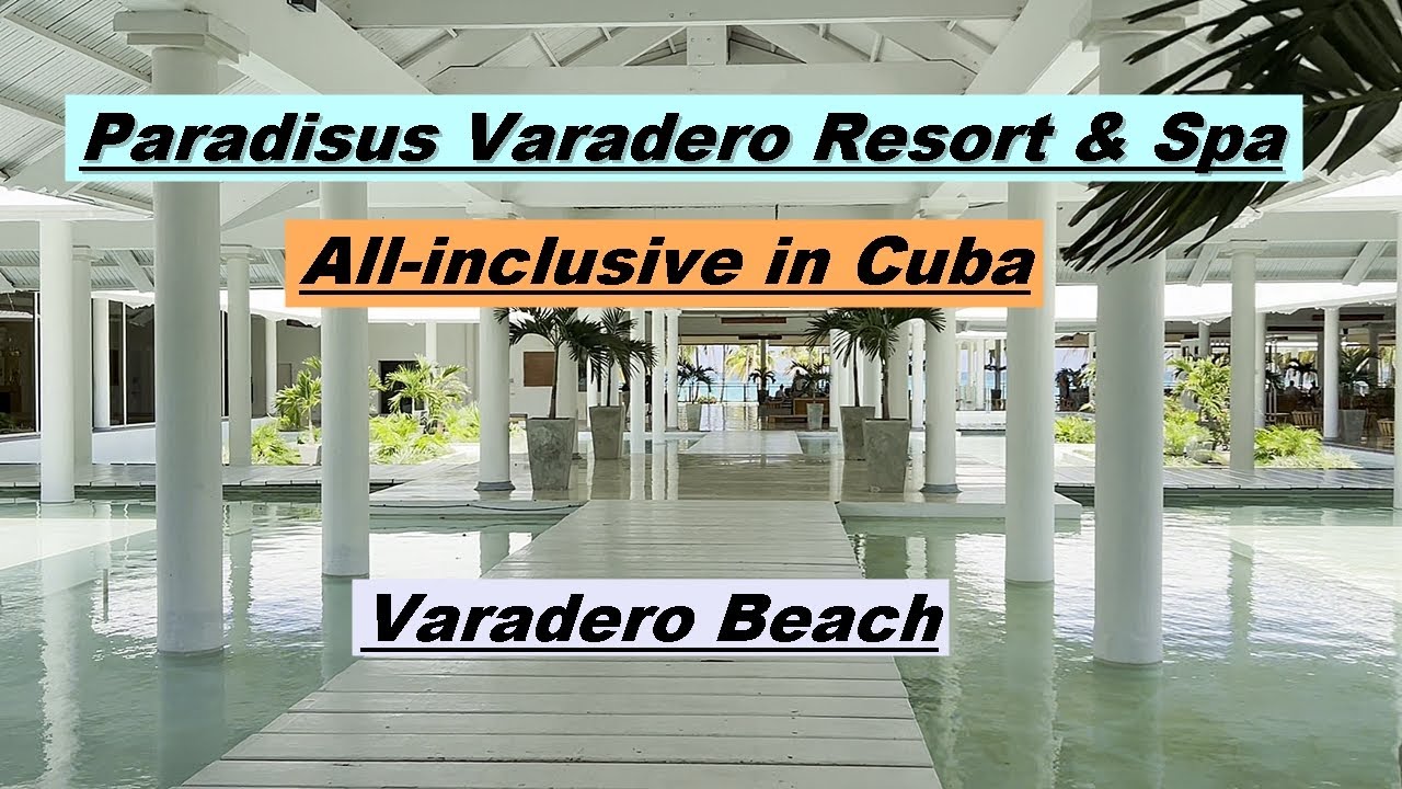 Cuba Varadero 5* Pradisus Varadero Resort & Spa (Hotel Tour)
