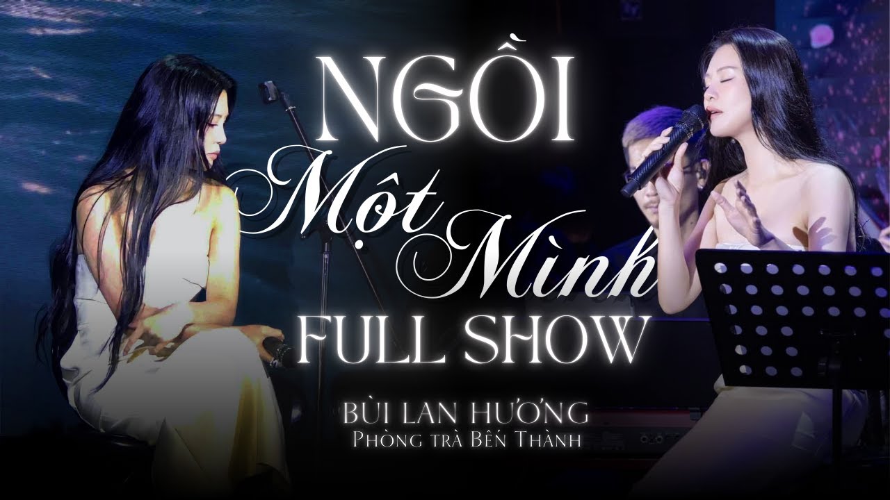 [FULL 4K] BÙI LAN HƯƠNG • Live show 