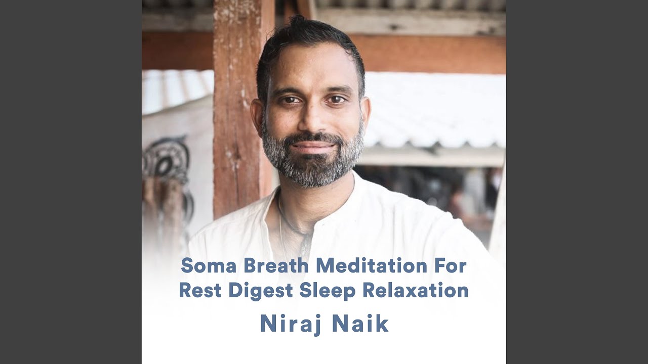 Soma Breath Meditation for Rest Digest Sleep Relaxation