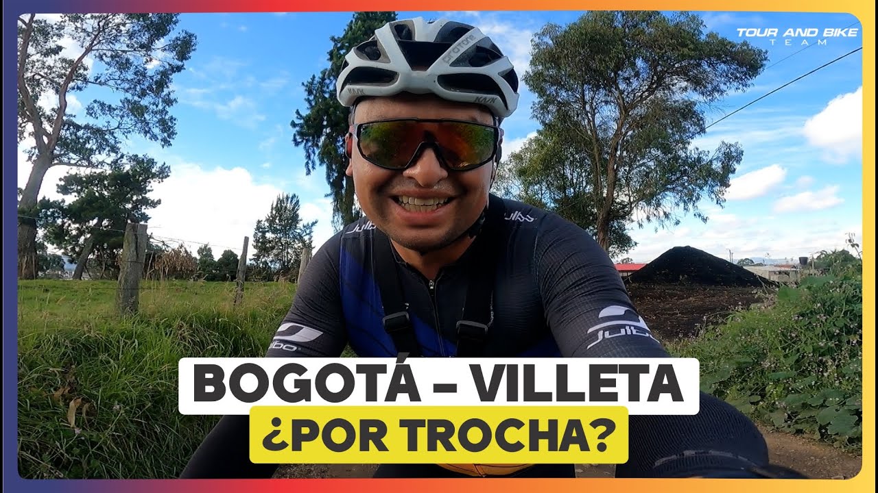 Bogota Villeta por trocha en MTB  ¿Se puede?