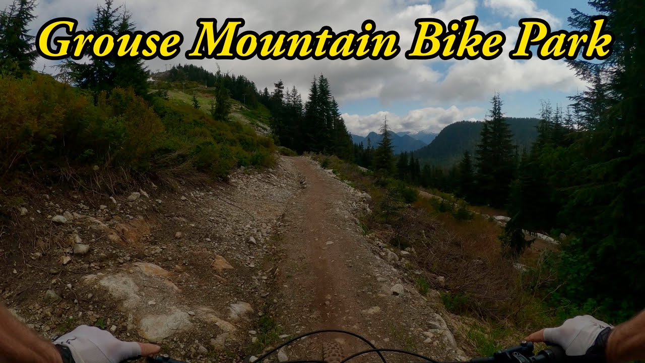 Grouse Mountain Bike Park - Opening Day!