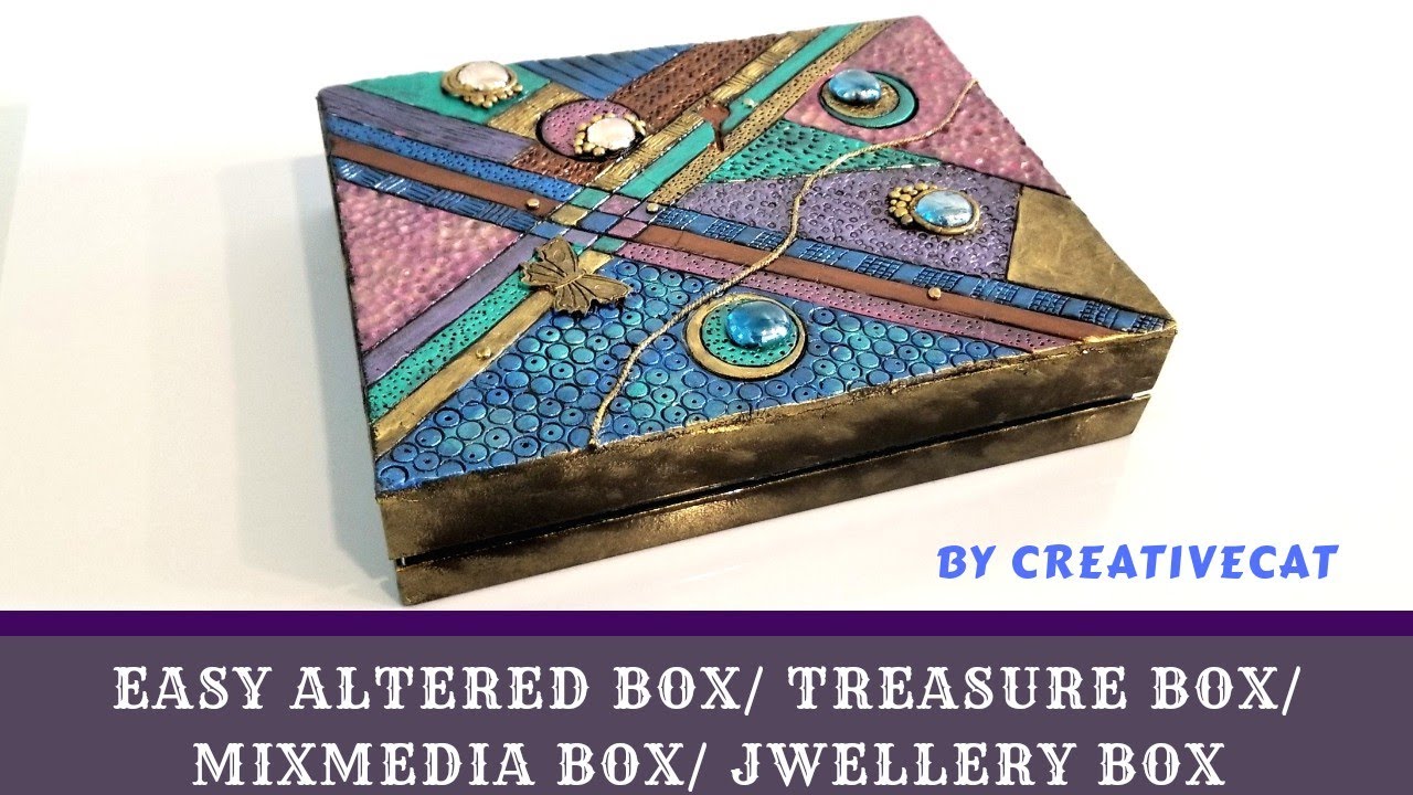 Altered Box | Treasure Box | Mixed Media Box | Jwellery Box